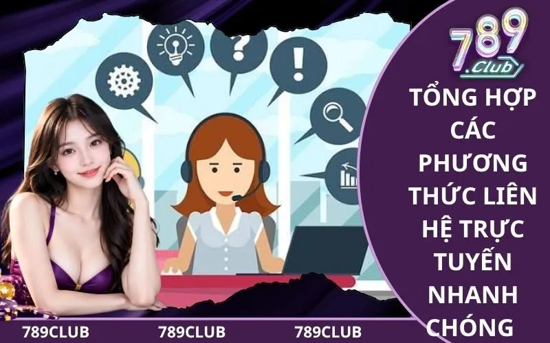 Tổng hợp các phương thức liên hệ trực tuyến nhanh chóng nhất